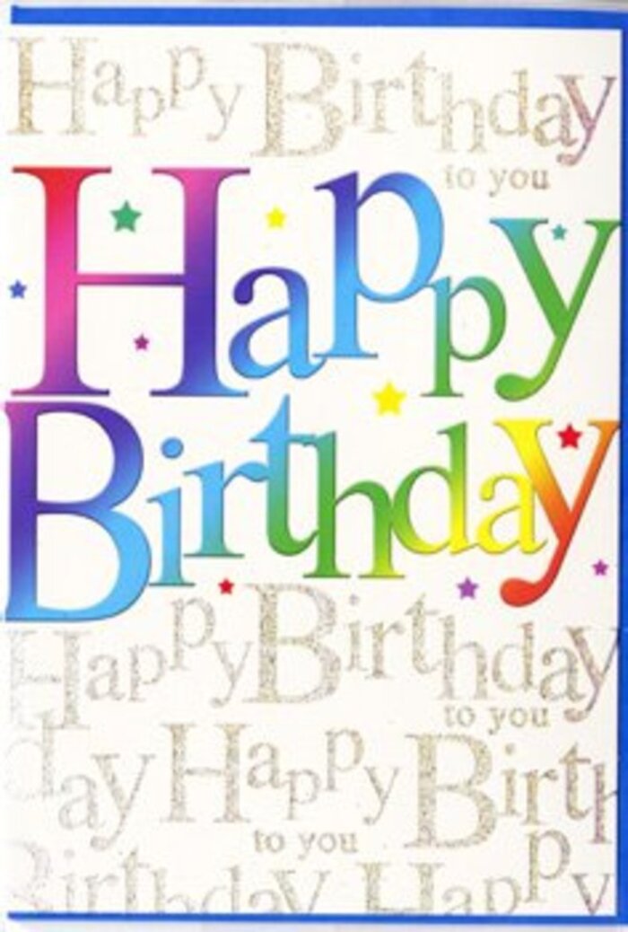 This birthday greeting card is designed like a visual burst of joy, as if someone has captured the excitement of a surprise party in Harlesden and pressed it onto paper. Across the front, the words Happy Birthday stand proudly in large, friendly lettering, each letter wearing its own hue so the phrase becomes a playful ribbon of rainbow colour. A deep berry red flows into vivid orange, then into bright lemon yellow before easing into fresh green, clear mid-blue and velvety purple, each shade blending just slightly into the next. The surface of these letters looks smooth and gently glossy, suggesting a quality print that reflects ambient light the way polished shop signs along Craven Park Road shine after a light rain. Behind this exuberant headline, a field of fine golden script covers the background, repeating Happy Birthday to you in an elegant, looping hand. The script has a soft, glittered effect, as though tiny particles of gold dust have been mixed into the ink, creating a gentle shimmer whenever the card is moved. This layered text effect gives the design depth, so the main rainbow greeting appears to float in front of a soft, glowing chorus of birthday wishes. The background gold is slightly muted compared with the vivid primary letters, providing a refined contrast that keeps the overall look polished rather than overwhelming. The mood of the card is unashamedly festive yet still tasteful, ideal for marking anything from a child's excited celebration to an adult's special milestone. It is easy to imagine this card resting beside a bright bouquet from a local Harlesden florist, ready to surprise someone at home near Willesden Junction or Stonebridge Park with colour, warmth and sincere affection.